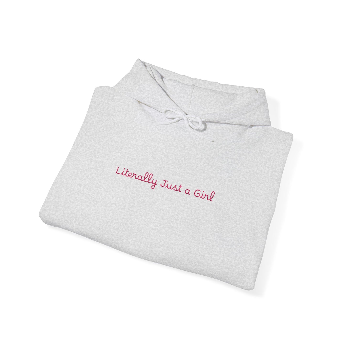 Hoodie — "Literally Just a Girl" Minimal Script Pullover
