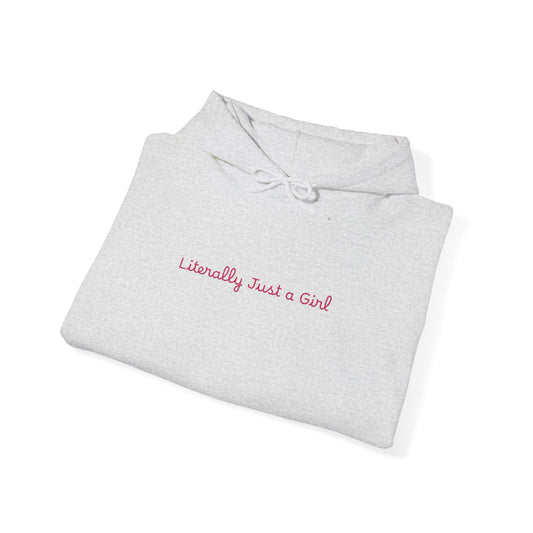 Hoodie — "Literally Just a Girl" Minimal Script Pullover