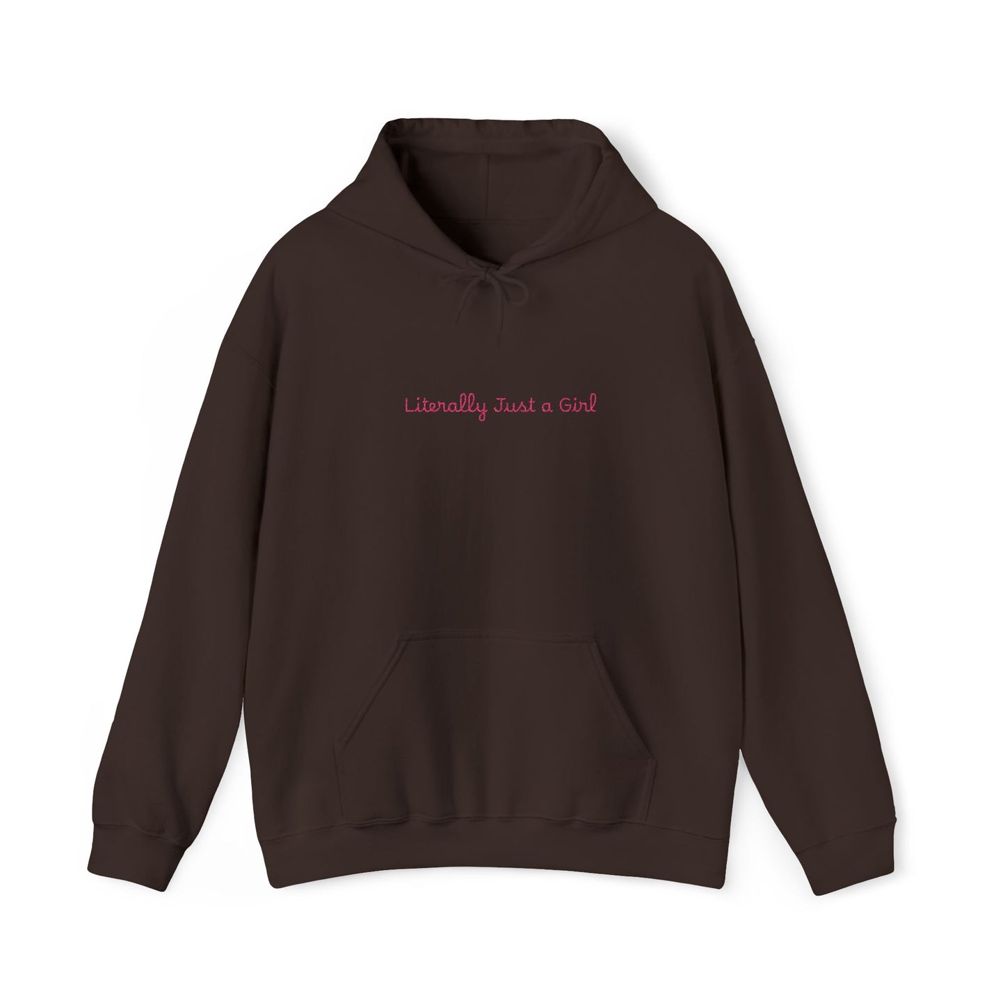 Hoodie — "Literally Just a Girl" Minimal Script Pullover