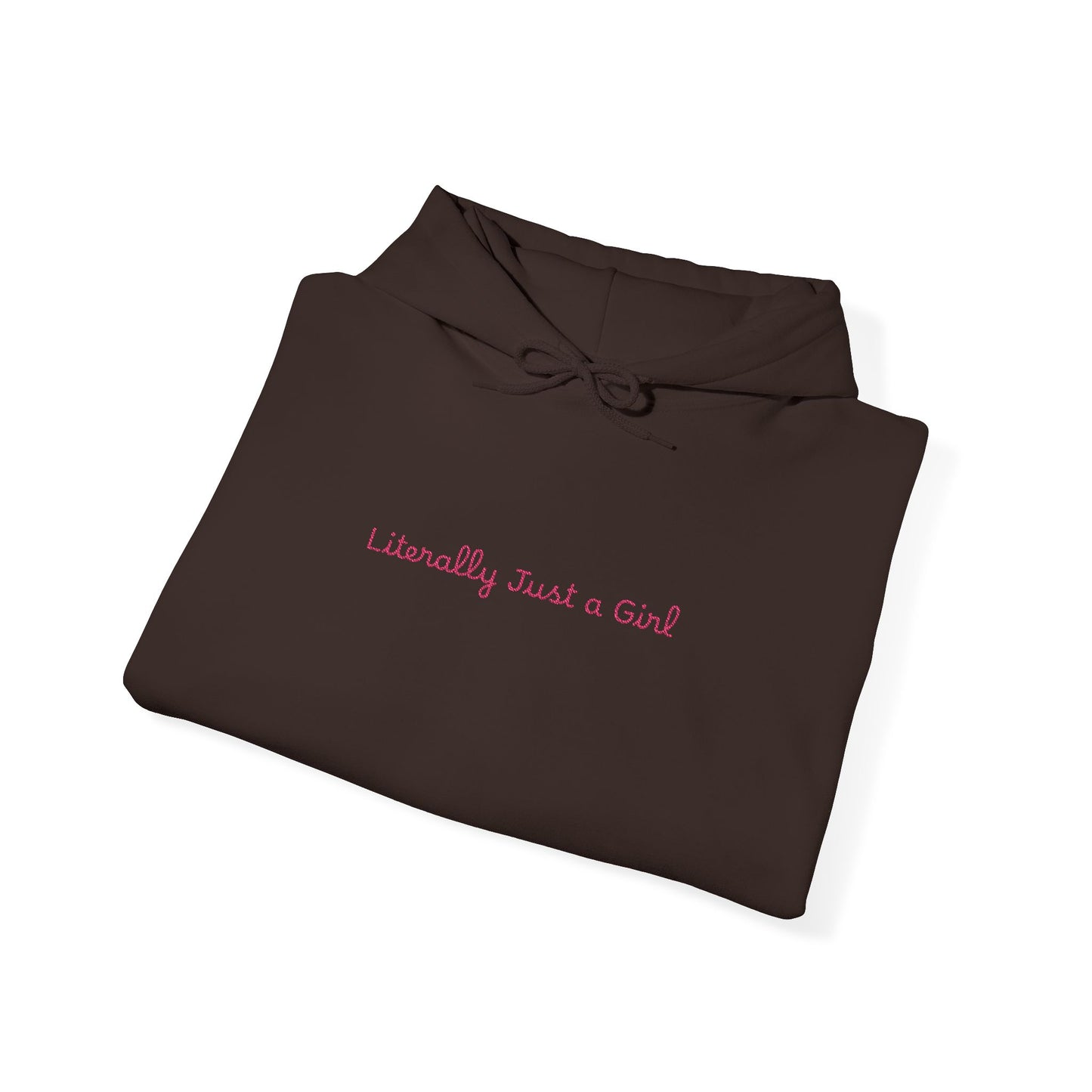 Hoodie — "Literally Just a Girl" Minimal Script Pullover