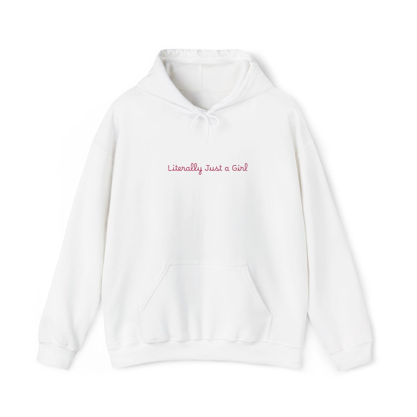 Hoodie — "Literally Just a Girl" Minimal Script Pullover