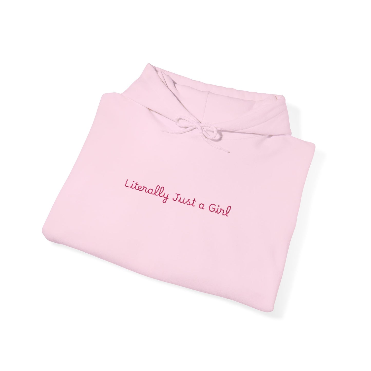 Hoodie — "Literally Just a Girl" Minimal Script Pullover